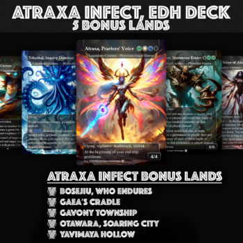 NEW Atraxa Infect EDH Deck, MH3 Eldrazi, Totaling 105 Proxy Cards, New Proxies from MH3 added, 5 Bonus lands, Dual, Fetch, Basic